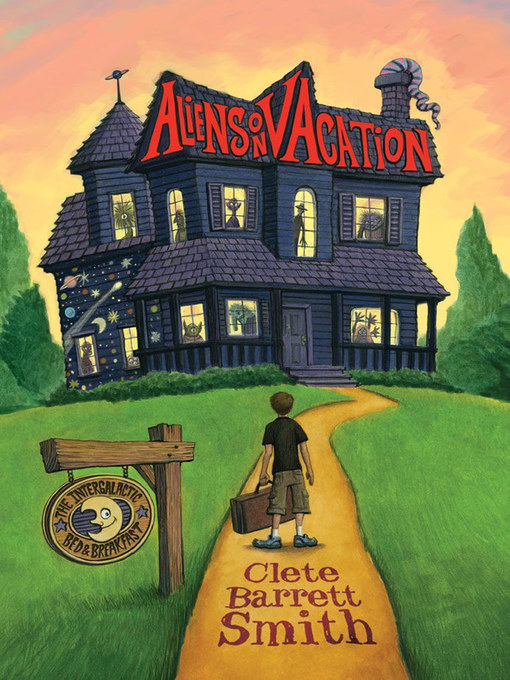 Title details for Aliens on Vacation by Clete Barrett Smith - Available